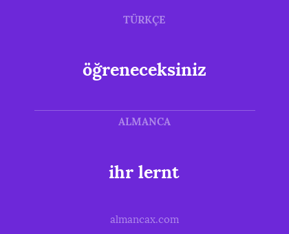 öğreneceksiniz - ihr lernt