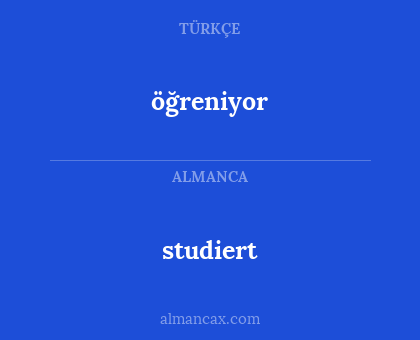 öğreniyor - studiert