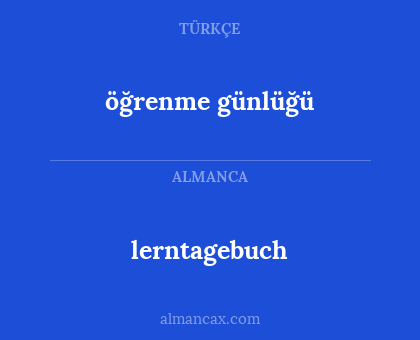 lerntagebuch - öğrenme günlüğü