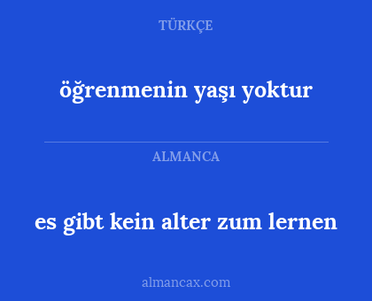 es gibt kein alter zum lernen - öğrenmenin yaşı yoktur