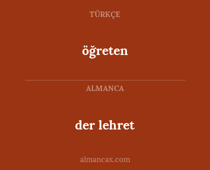 öğreten - der lehret