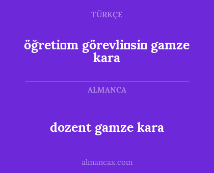öğreti̇m görevli̇si̇ gamze kara - dozent gamze kara