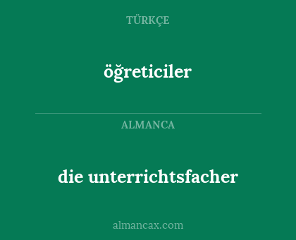öğreticiler - die unterrichtsfacher