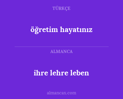 ihre lehre leben - öğretim hayatınız