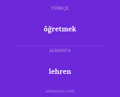 öğretmek - lehren