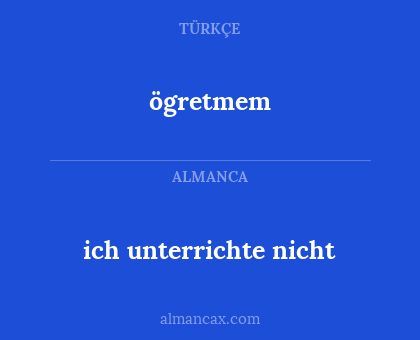 ögretmem - ich unterrichte nicht