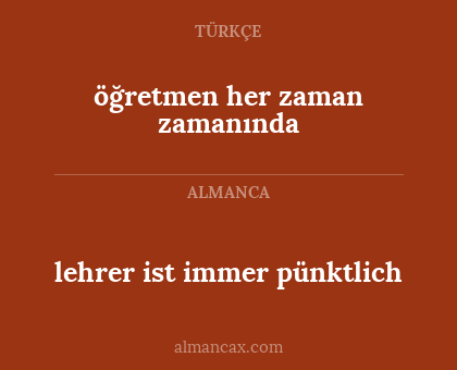 öğretmen her zaman zamanında - lehrer ist immer pünktlich