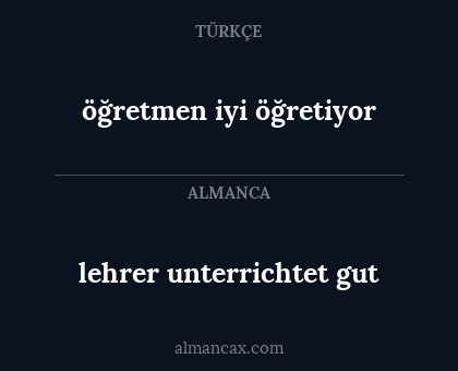 lehrer unterrichtet gut - öğretmen iyi öğretiyor