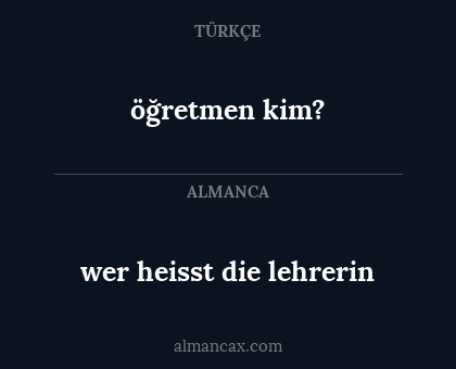 wer heisst die lehrerin - öğretmen kim?