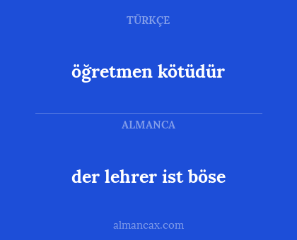 der lehrer ist böse - öğretmen kötüdür