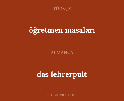 öğretmen masaları - das lehrerpult