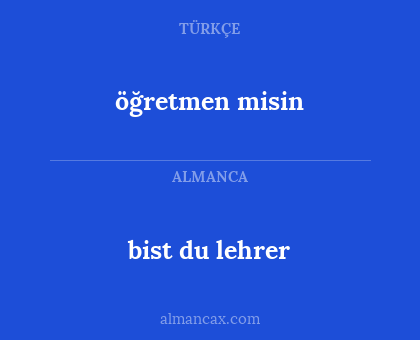 öğretmen misin - bist du lehrer