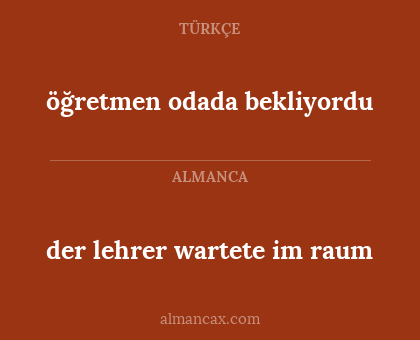 der lehrer wartete im raum - öğretmen odada bekliyordu