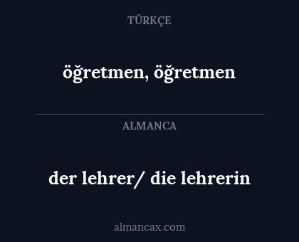 der lehrer/ die lehrerin - öğretmen, öğretmen