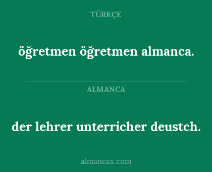 öğretmen öğretmen almanca. - der lehrer unterricher deustch.