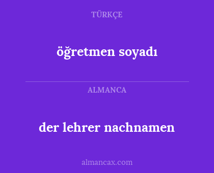 öğretmen soyadı - der lehrer nachnamen