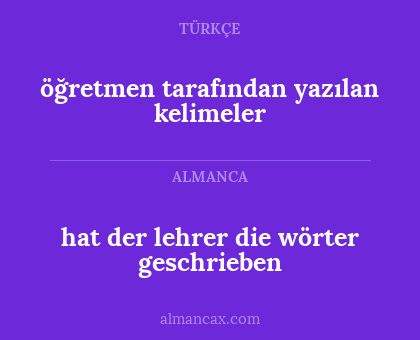 hat der lehrer die wörter geschrieben - öğretmen tarafından yazılan kelimeler