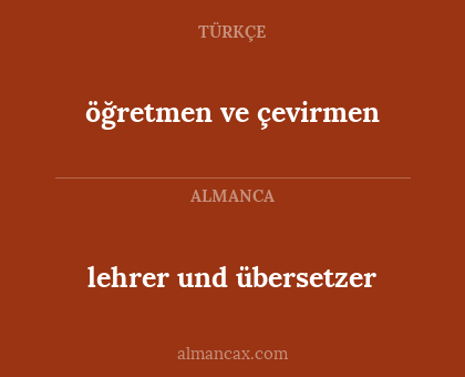 lehrer und übersetzer - öğretmen ve çevirmen