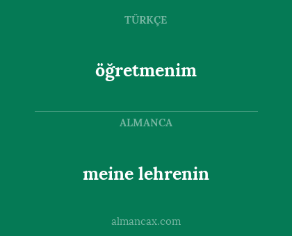 meine lehrenin - öğretmenim