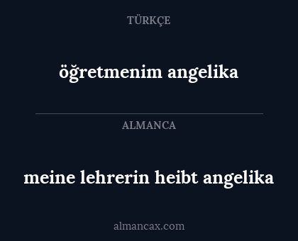 öğretmenim angelika - meine lehrerin heibt angelika
