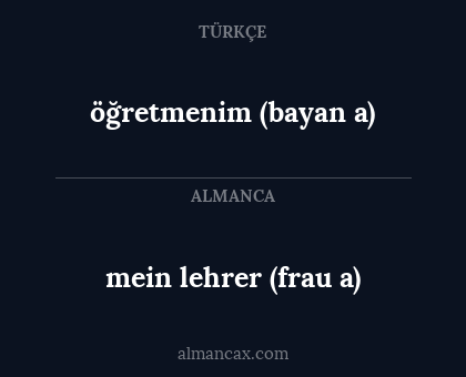 mein lehrer (frau a) - öğretmenim (bayan a)