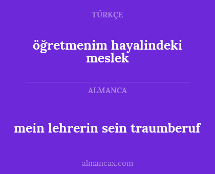 mein lehrerin sein traumberuf - öğretmenim hayalindeki meslek