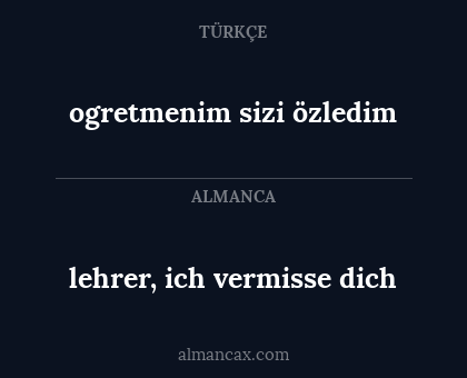 ogretmenim sizi özledim - lehrer, ich vermisse dich