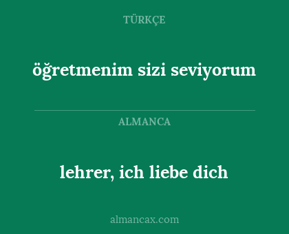 lehrer, ich liebe dich - öğretmenim sizi seviyorum