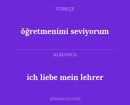 öğretmenimi seviyorum - ich liebe mein lehrer