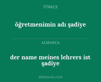 öğretmenimin adı şadiye - der name meines lehrers ist şadiye