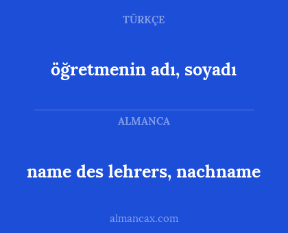 name des lehrers, nachname - öğretmenin adı, soyadı