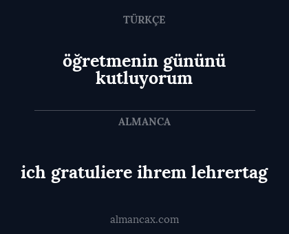 öğretmenin gününü kutluyorum - ich gratuliere ihrem lehrertag