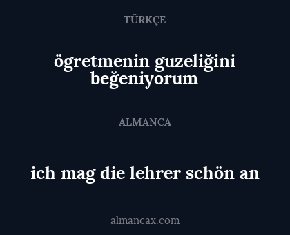 ich mag die lehrer schön an - ögretmenin guzeliğini beğeniyorum