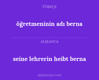 öğretmeninin adı berna - seine lehrerin heibt berna