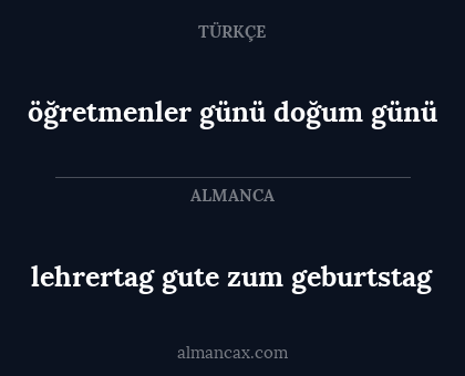 öğretmenler günü
doğum günü - lehrertag
gute zum geburtstag