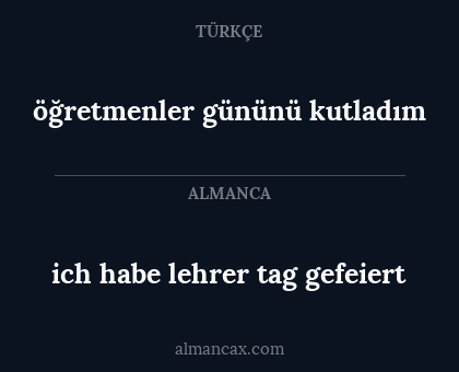 ich habe lehrer tag gefeiert - öğretmenler gününü kutladım