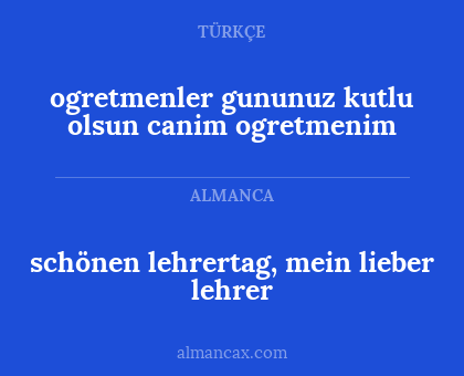 schönen lehrertag, mein lieber lehrer - ogretmenler gununuz kutlu olsun canim ogretmenim