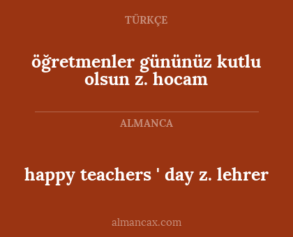 happy teachers ' day z. lehrer - öğretmenler gününüz kutlu olsun z. hocam