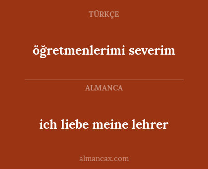 öğretmenlerimi severim - ich liebe meine lehrer