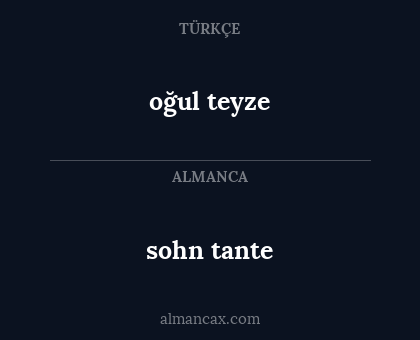 oğul teyze - sohn tante