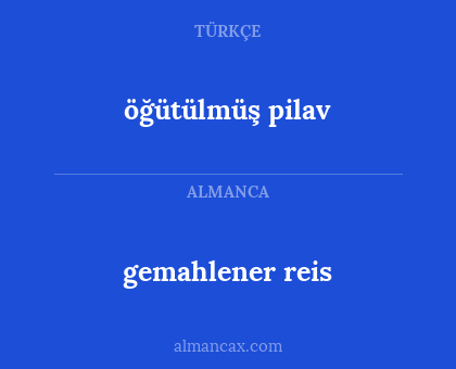 öğütülmüş pilav - gemahlener reis