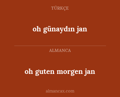oh günaydın jan - oh guten morgen jan