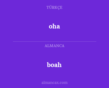 oha - boah