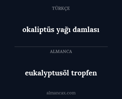 eukalyptusöl tropfen - okaliptüs yağı damlası