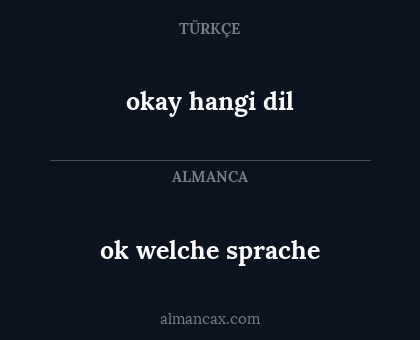 okay hangi dil - ok welche sprache