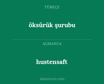 hustensaft - öksürük şurubu