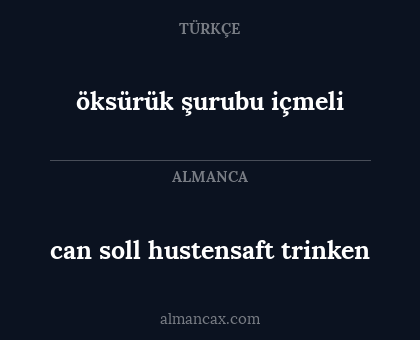 can soll hustensaft trinken - öksürük şurubu içmeli