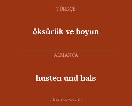 husten und hals - öksürük ve boyun