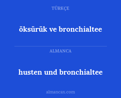 öksürük ve bronchialtee - husten und bronchialtee