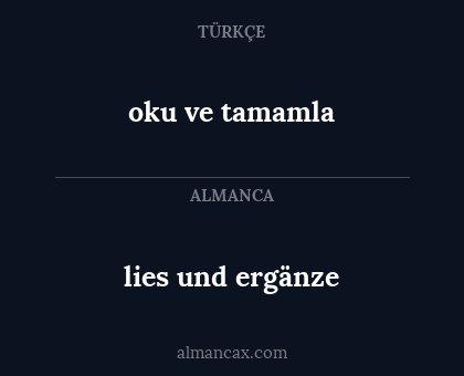 oku ve tamamla - lies und ergänze